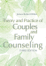 Theory and Practice of Couples and Family Counseling 3ed