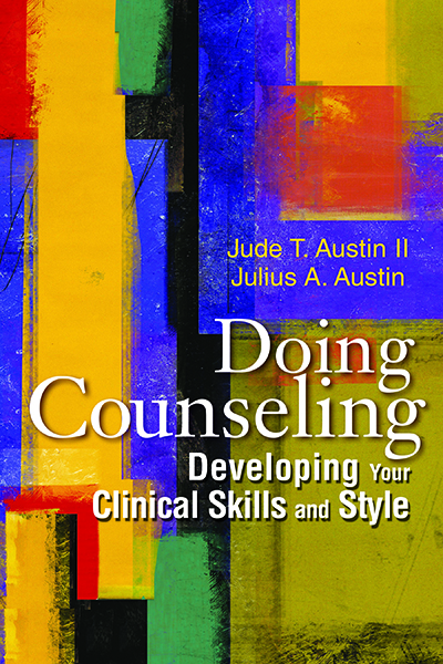 Doing Counseling Developing Your Clinical Skills and Style