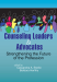Counseling Leaders and Advocates: Strengthening the Future