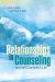 Relationships in Counseling and the Counselor´s Life